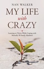 Cover: My Life with Crazy - Balboa Press