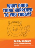 Cover: What Good Thing Happened to You Today? - Balboa Press