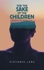 Cover: For the Sake of the Children - Balboa Press
