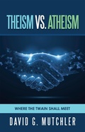 Cover: Theism Vs. Atheism - Balboa Press