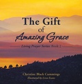 Cover: The Gift of Amazing Grace - Balboa Press