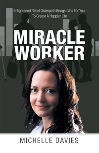 Enlarge image Cover: Miracle Worker - Balboa Press UK