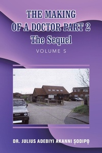 Abbildung von: The Making of a Doctor Part 2 - Balboa Press UK