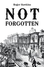 Cover: Not Forgotten - Xlibris Us