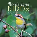Cover: Borderland Birds - Xlibris Us