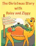 Cover: The Christmas Story with Daisy and Ziggy - Balboa Press Au