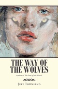 Cover: The Way of the Wolves - Balboa Press Au