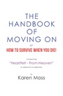 Cover: The Handbook of Moving on or How to Survive When You Die! - Xlibris UK