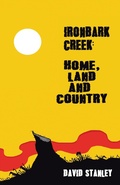 Cover: Ironbark Creek: Home, Land and Country - Balboa Press Au