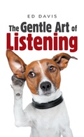 Cover: The Gentle Art of Listening - Balboa Press Au