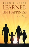 Cover: Learned Un Happiness - Balboa Press Au