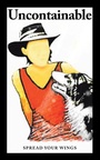 Cover: Uncontainable - Balboa Press Au