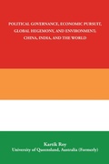 Cover: Political Governance, Economic Pursuit,                 Global Hegemony, and Environment;                      China, India, and the World - Balboa Press Au