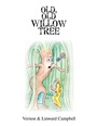 Cover: Old, Old Willow Tree - Xlibris UK