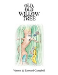 Cover: Old, Old Willow Tree - Xlibris UK