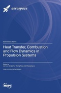 Cover: Heat Transfer, Combustion and Flow Dynamics in Propulsion Systems - MDPI AG