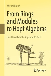 Enlarge image Cover: From Rings and Modules to Hopf Algebras - Springer