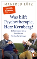Cover: Was hilft Psychotherapie, Herr Kernberg? - Penguin Verlag