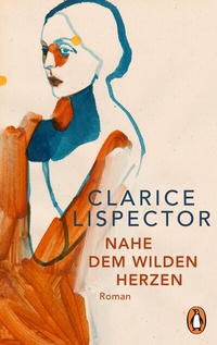 Abbildung von: Nahe dem wilden Herzen - Penguin Verlag