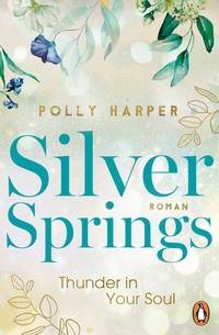 Abbildung von: Silver Springs. Thunder in Your Soul - Penguin Verlag