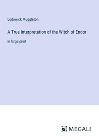 Enlarge image Cover: A True Interpretation of the Witch of Endor - Megali Verlag