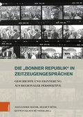Bild: Die »Bonner Republik« in Zeitzeugengesprächen - Böhlau