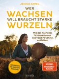 Cover: Wer wachsen will braucht starke Wurzeln - Irisiana