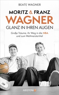 Abbildung von: Moritz und Franz Wagner: Glanz in ihren Augen - Ariston