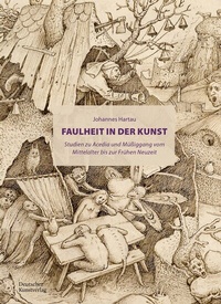 Abbildung von: Faulheit in der Kunst - Deutscher Kunstverlag (DKV)