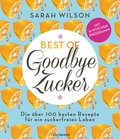 Cover: Best of &raquo;Goodbye Zucker&laquo; - Goldmann