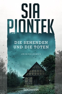 Abbildung von: Die Sehenden und die Toten - Goldmann