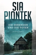 Cover: Die Sehenden und die Toten - Goldmann