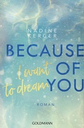 Cover: Because of You I Want to Dream - Goldmann