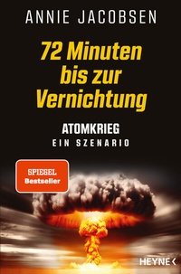 Abbildung von: 72 Minuten bis zur Vernichtung - Heyne