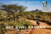 Abbildung von: Auf zwei Rädern um die Welt - Der Motorrad-Reise-Kalender 2025 - Ludwig bei Heyne