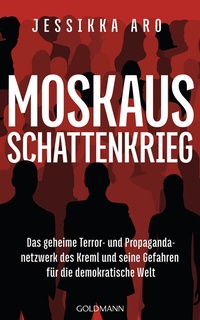 Abbildung von: Moskaus Schattenkrieg - Goldmann