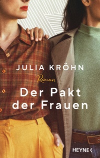 Abbildung von: Der Pakt der Frauen - Heyne