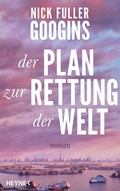 Cover: Der Plan zur Rettung der Welt - Heyne
