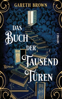 Abbildung von: Das Buch der tausend Türen - Heyne