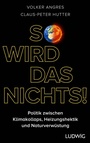Cover: So wird das nichts! - Ludwig Buchverlag