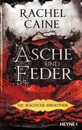Cover: Asche und Feder - Die Magische Bibliothek - Heyne