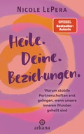 Cover: Heile. Deine. Beziehungen. - Arkana