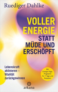 Abbildung von: Voller Energie statt müde und erschöpft - Arkana