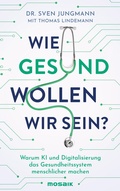 Cover: Wie gesund wollen wir sein? - Mosaik