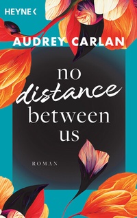 Enlarge image Cover: No Distance Between Us - Heyne