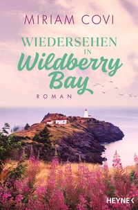 Abbildung von: Wiedersehen in Wildberry Bay - Heyne