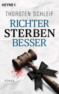 Abbildung von: Richter sterben besser - Heyne