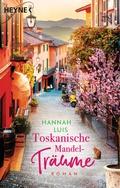 Cover: Toskanische Mandeltr&auml;ume - Heyne