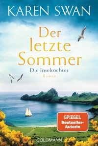 Abbildung von: Die Inseltöchter - Der letzte Sommer - Goldmann