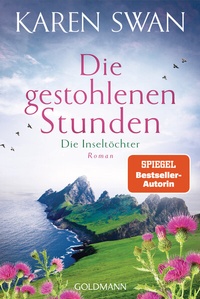 Abbildung von: Die Inseltöchter - Die gestohlenen Stunden - Goldmann